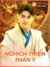Poster phim Nghịch Thiên Thần Y trên Phim Mới
