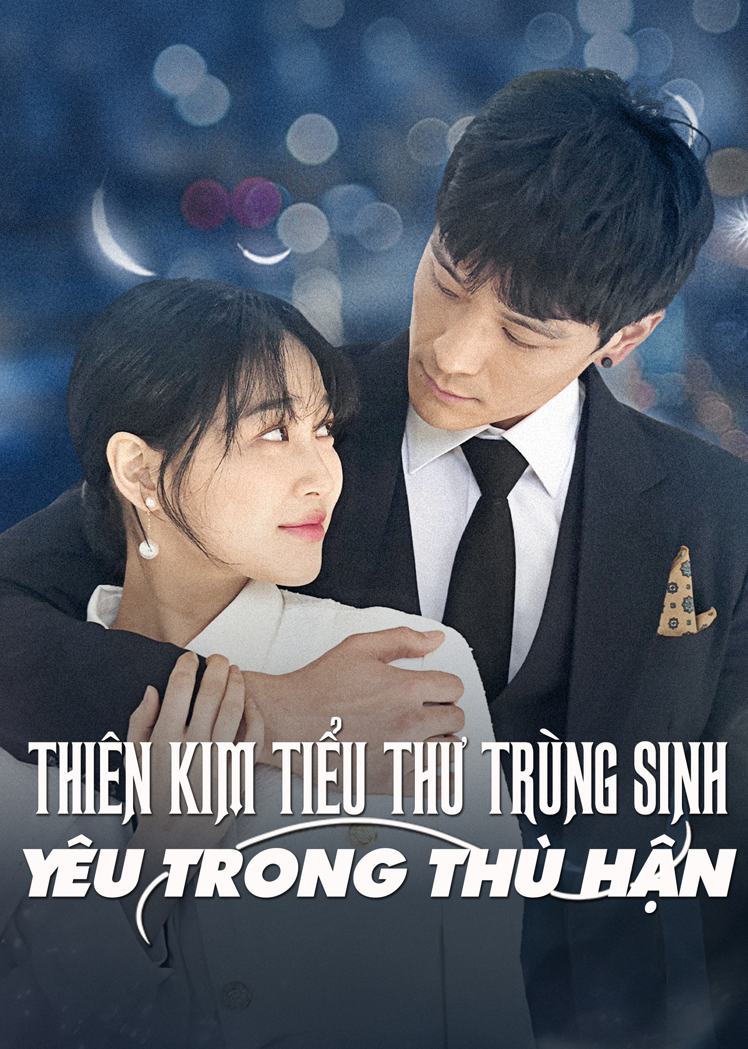 Poster phim Thiên Kim Tiểu Thư Trùng Sinh: Yêu Trong Hận Thù trên Phim Mới